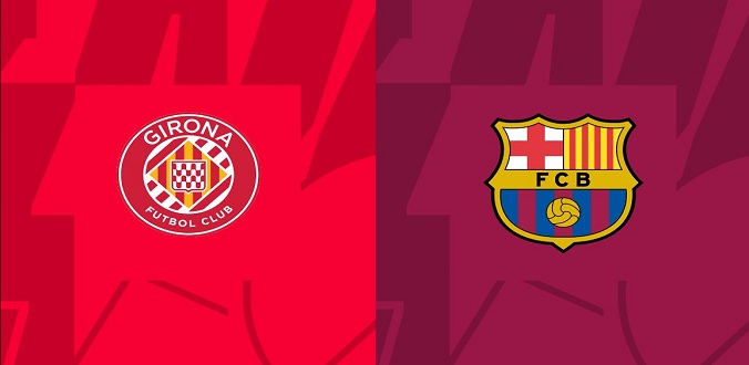 Nhận định - Soi kèo bóng đá Girona vs Barcelona hôm nay, 22h15 ngày 28/1