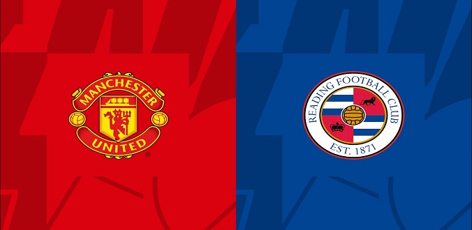Nhận định - Soi kèo bóng đá Man United vs Reading hôm nay, 03h00 ngày 29/1