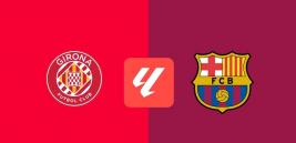 Nhận định - Soi kèo bóng đá Girona vs Barcelona hôm nay, 21h15 ngày 15/9